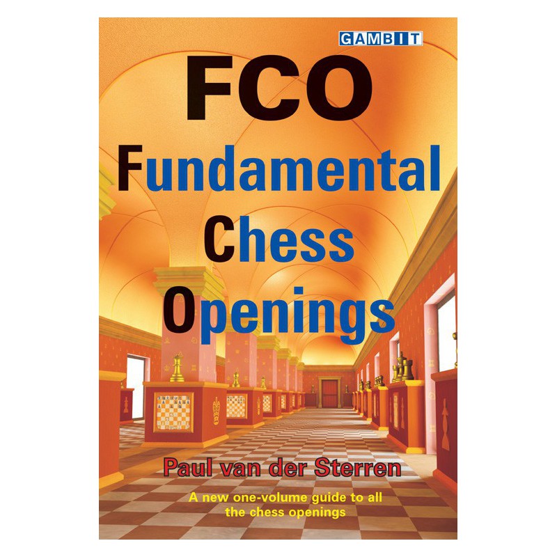 Fundamental Chess Openings by Paul van der Sterren