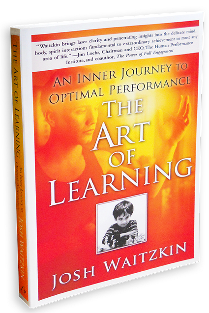 The Art of Learning Book by Josh Waitzkin