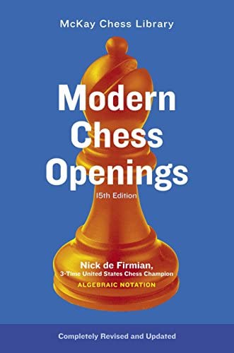 Modern Chess Openings by Nick de Firmian