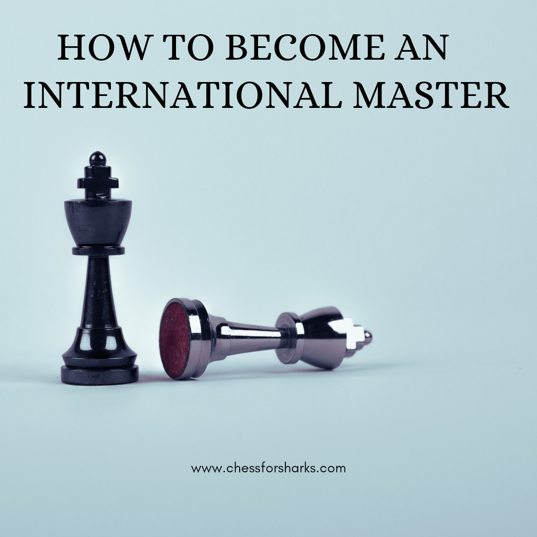 How to become an International Master