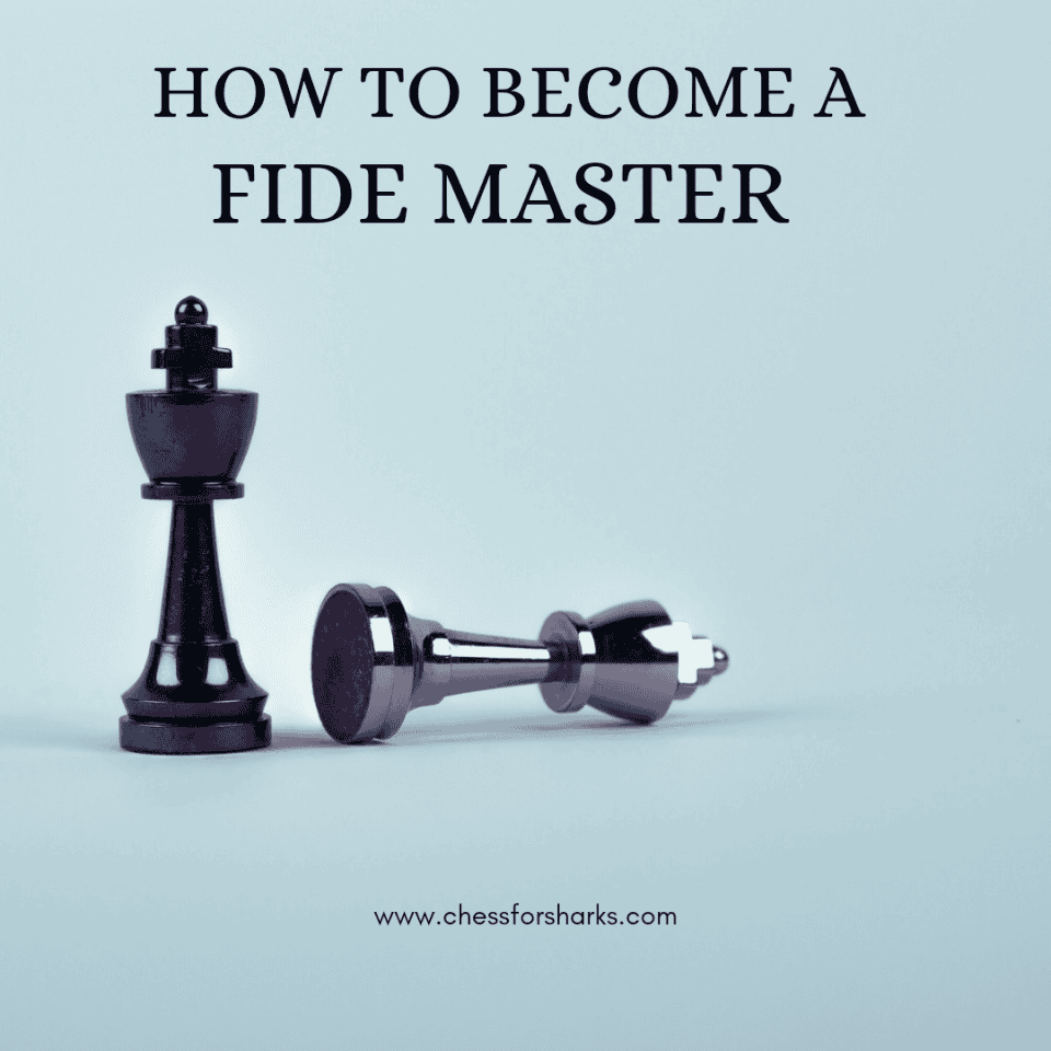 How to become a Fide Master