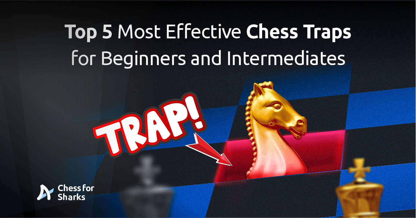 Graphic highlighting a chess trap