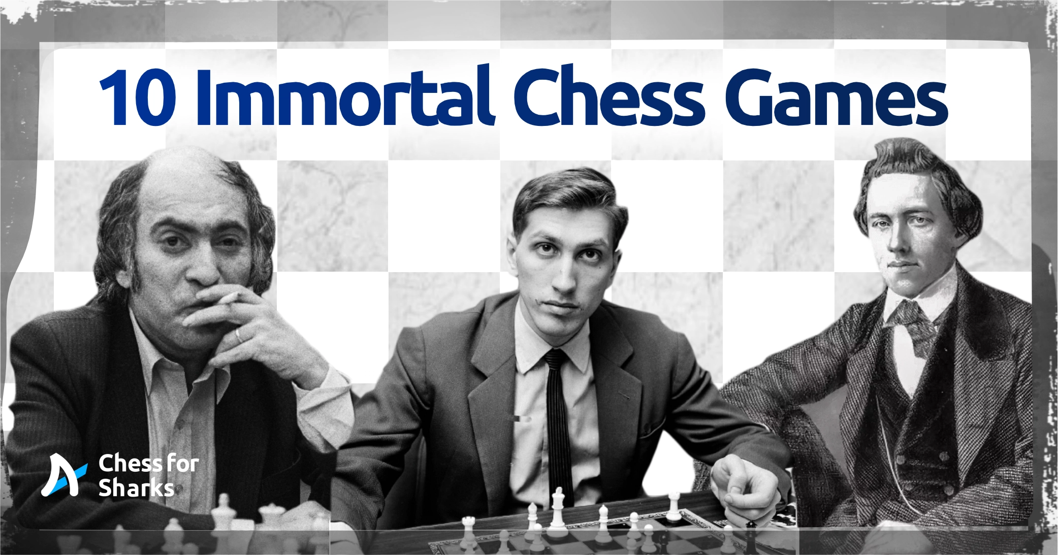 graphic showing old chess players like Tal, Fischer, and Murphy, who have all played immortal chess games
