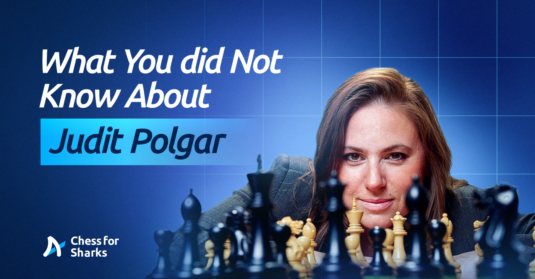A graphic showing Judit Polgar smiling at the camera and leaning toward an arranged chessboard